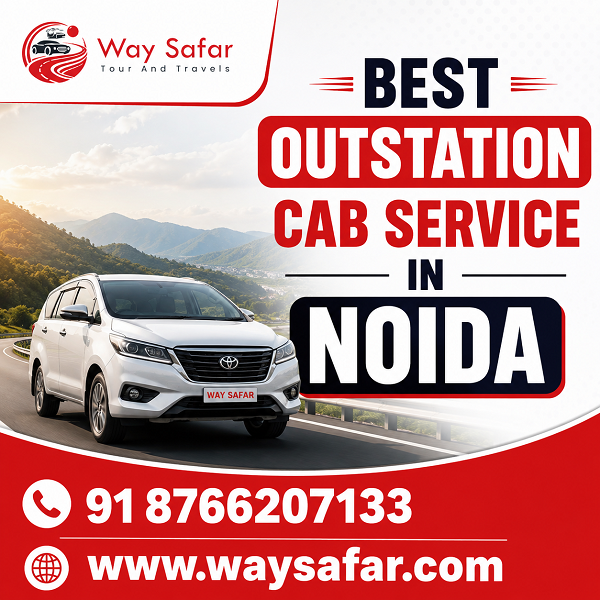  Best Outstation Cab Service in Noida | Way Safar Tour & Travels
