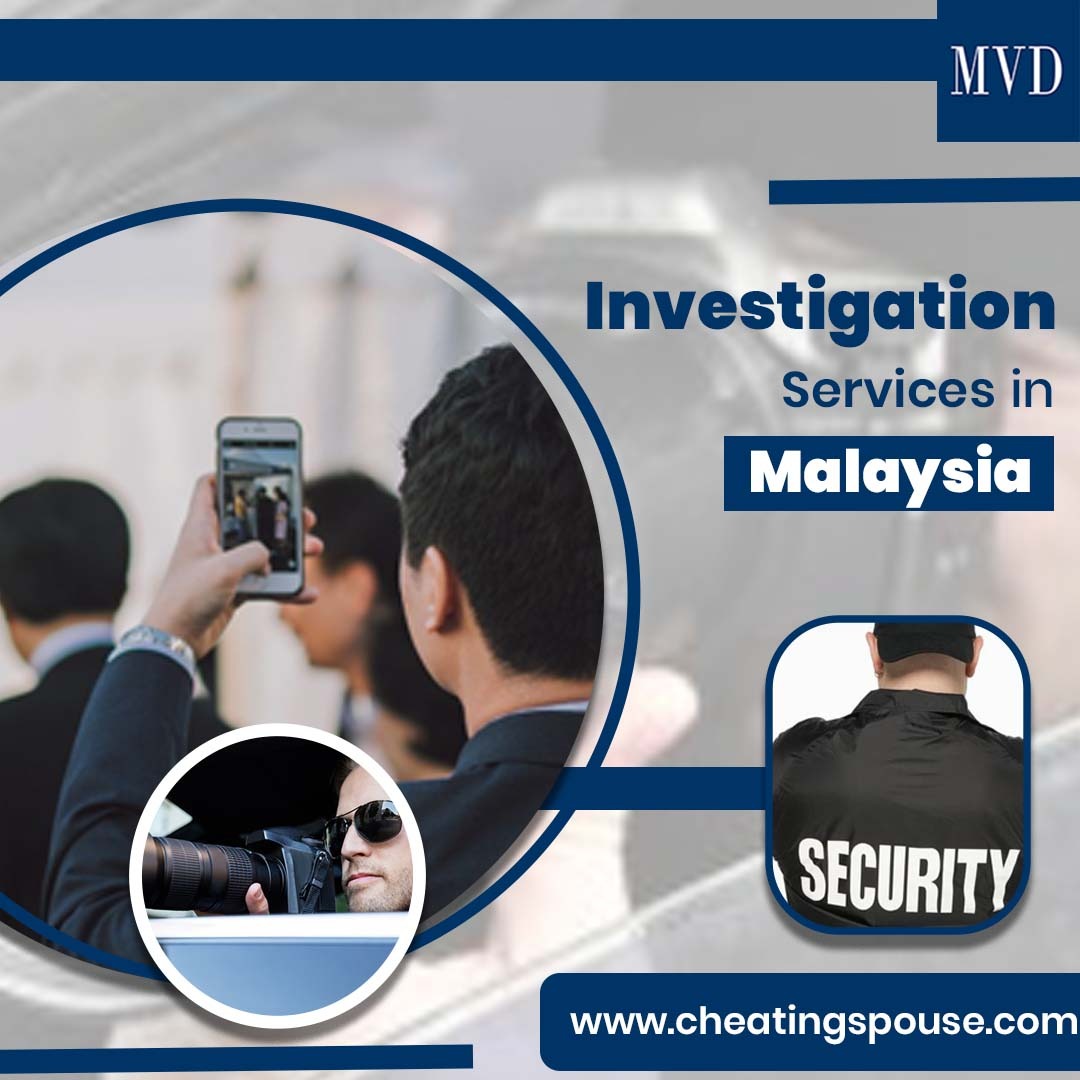 Investigation Services in Malaysia