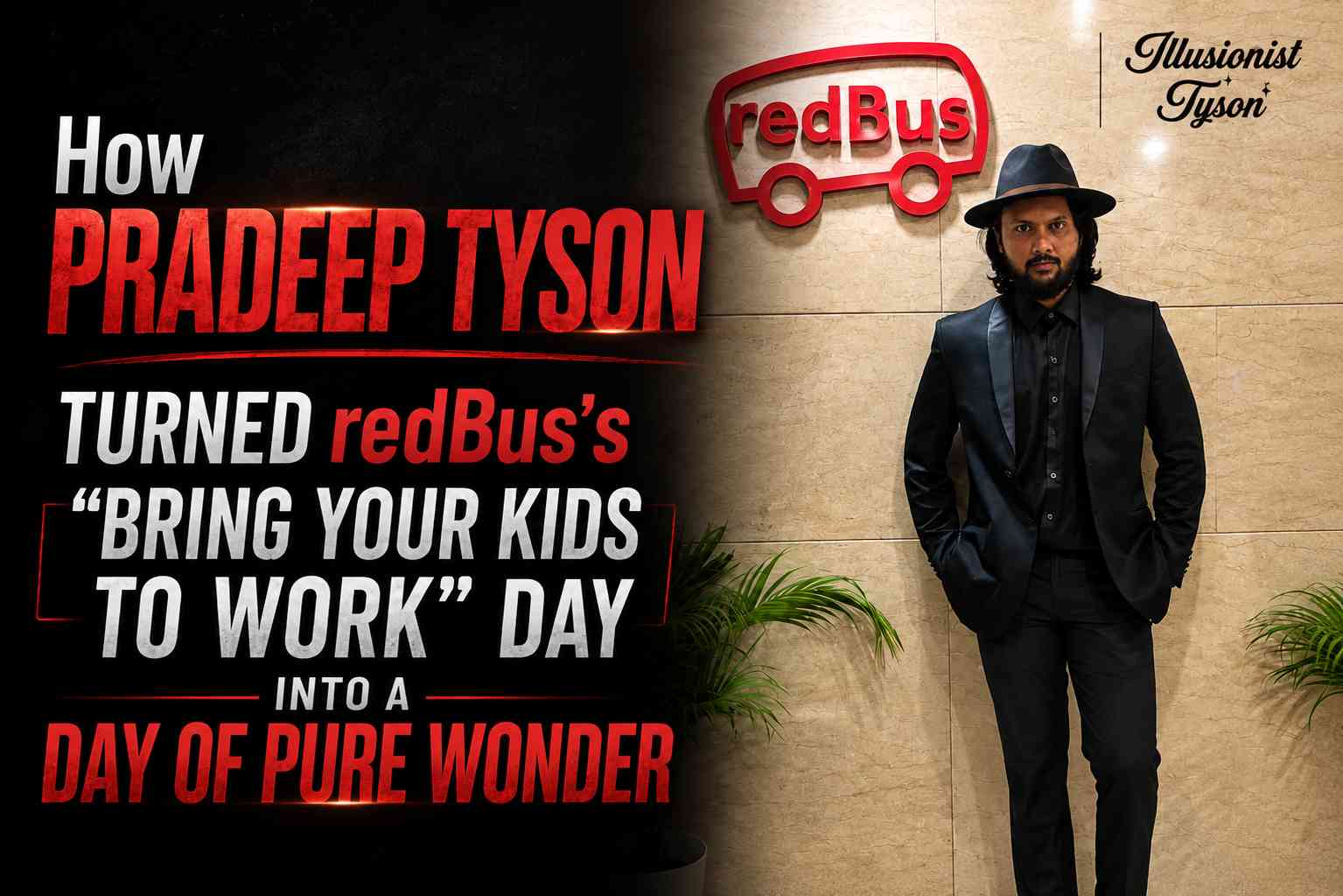  How Pradeep Tyson Made redBus’s Bring Your Kids to Work Day Truly Magical