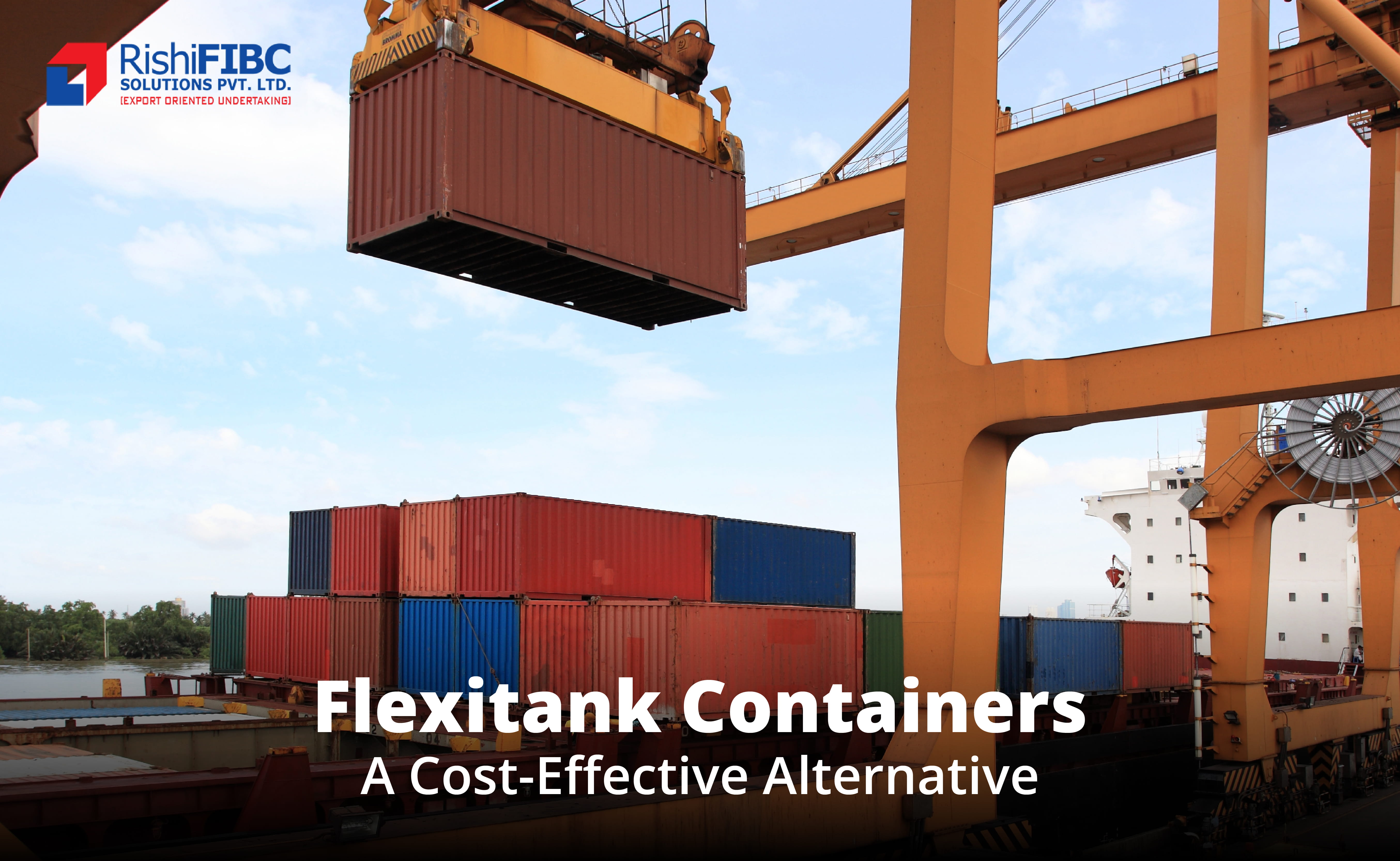  Cost-Effective Flexitank Container | Bulk Liquid Shipping