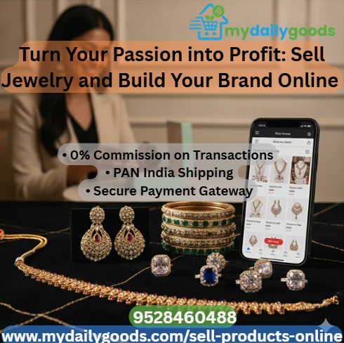  Turn Your Passion into Profit: Sell Jewelry and Build Your Brand Online with MyDailyGoods