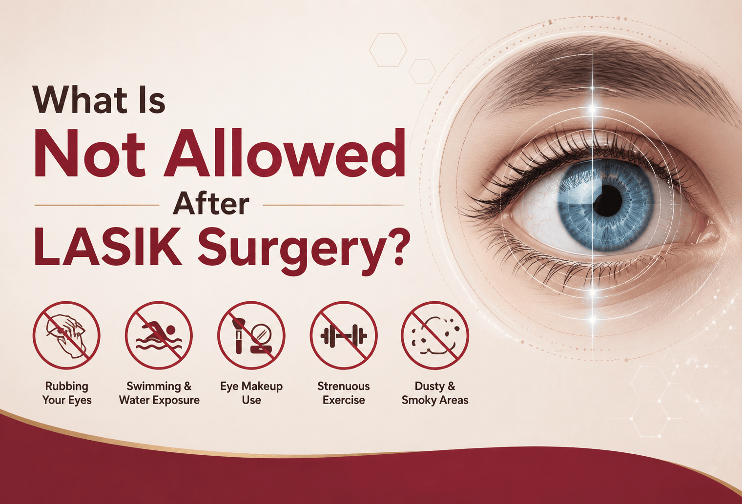  What Is Not Allowed After LASIK Surgery?