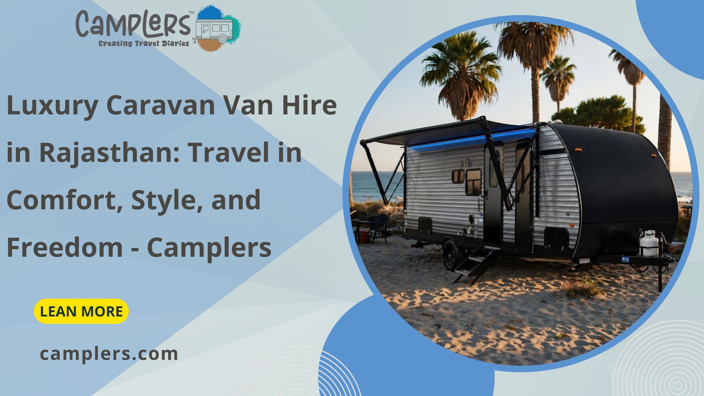  Luxury Caravan Van Hire in Rajasthan: Travel in Comfort, Style, and Freedom - Camplers