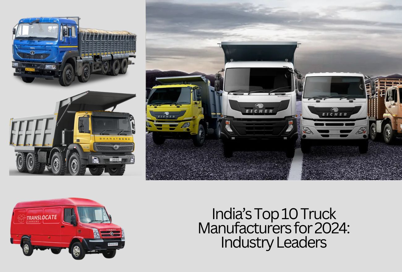  India’s Top 10 Truck Manufacturers for 2024: Industry Leaders