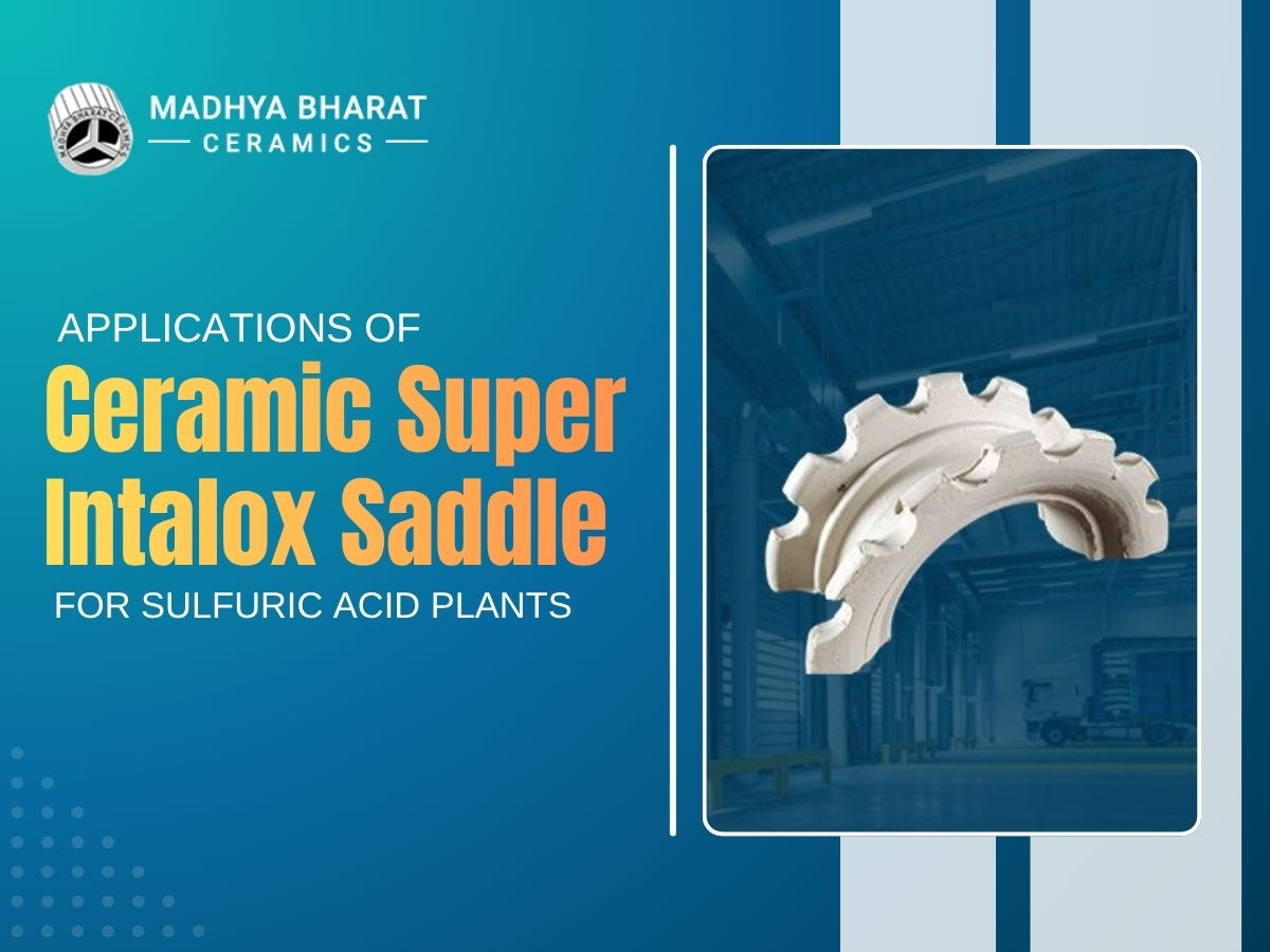  Improve Tower Performance with Ceramic Saddles in Mandsaur