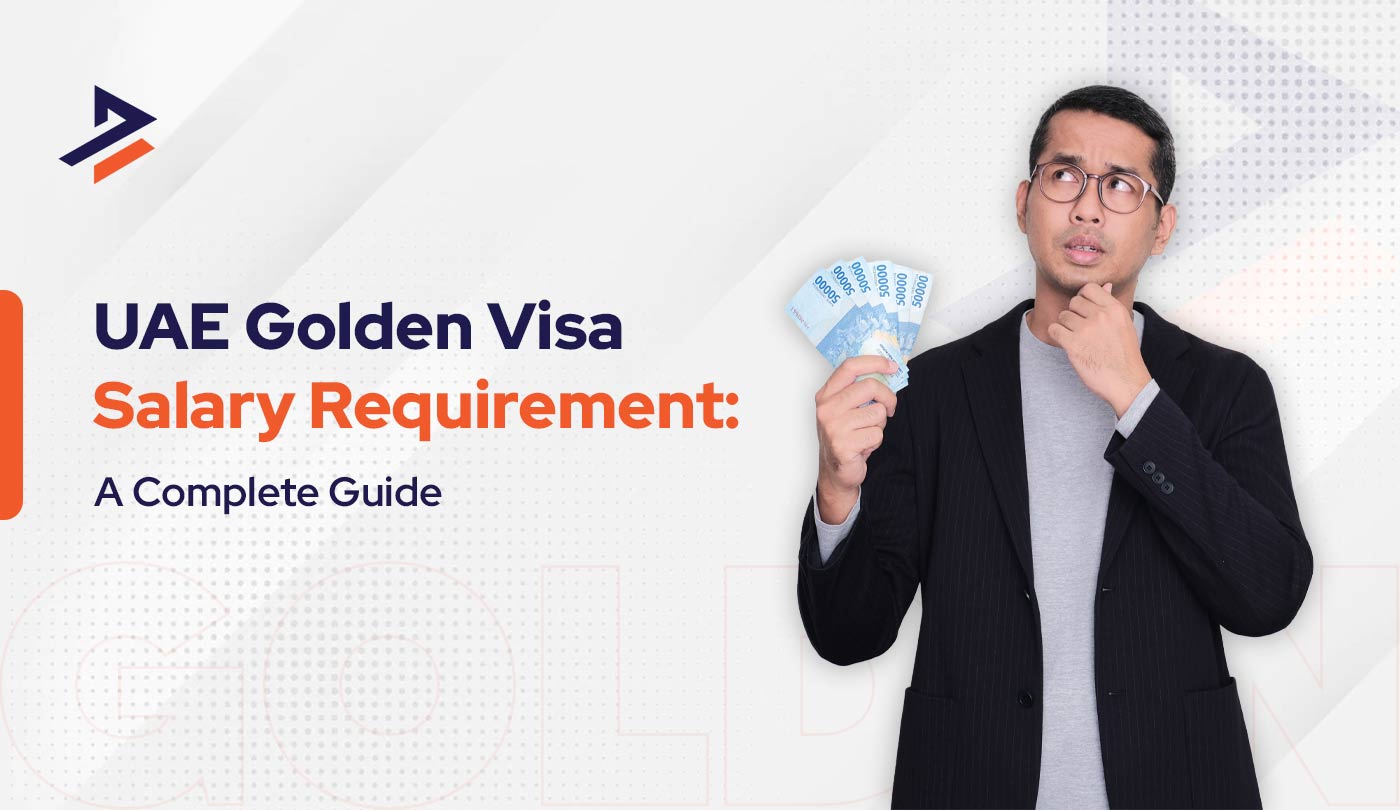  UAE Golden Visa Salary Requirement – 2026 Eligibility Guide