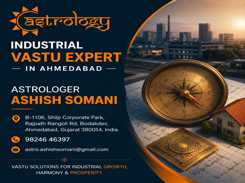  Industrial Vastu Expert in Ahmedabad for Factory and Business Spaces