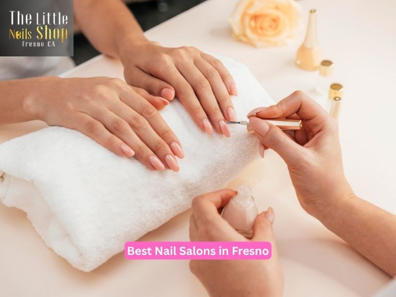  Tips for Finding the Best Nail Salons in Fresno