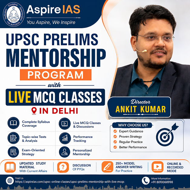  UPSC Prelims Mentorship Program with Live MCQ Classes in Delhi