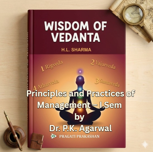  Principles and Practices of Management – I Sem by Dr. P.K. Agarwal