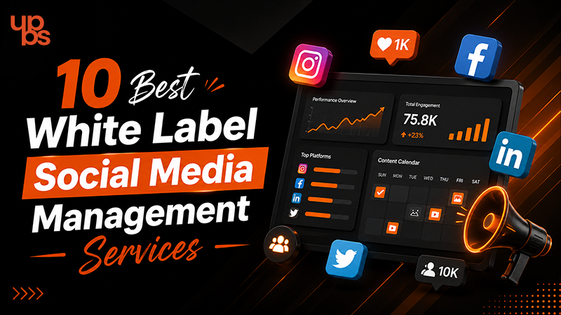  10 Best White Label Social Media Management Services