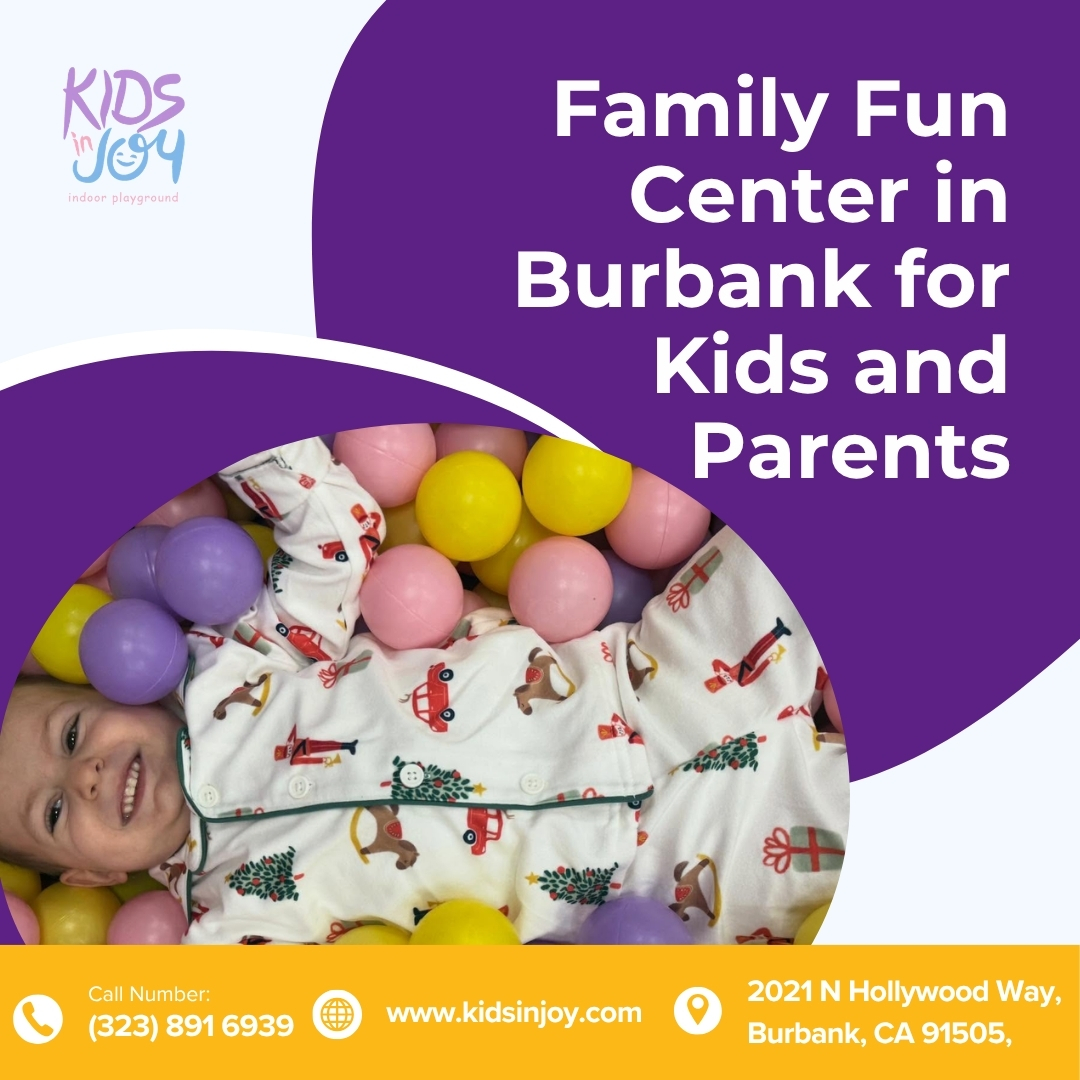  Family Fun Center in Burbank for Kids and Parents
