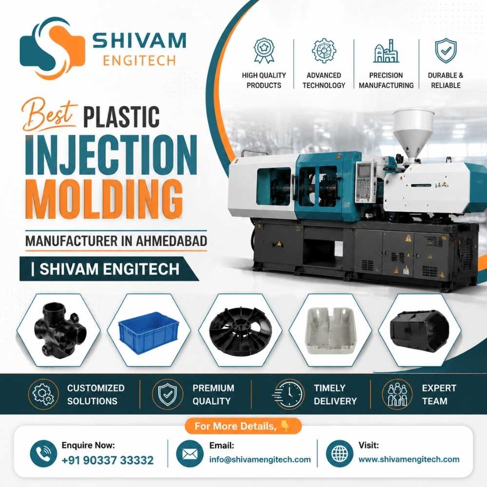  Best Plastic Injection Molding Manufacturer in Ahmedabad | Shivam Engitech