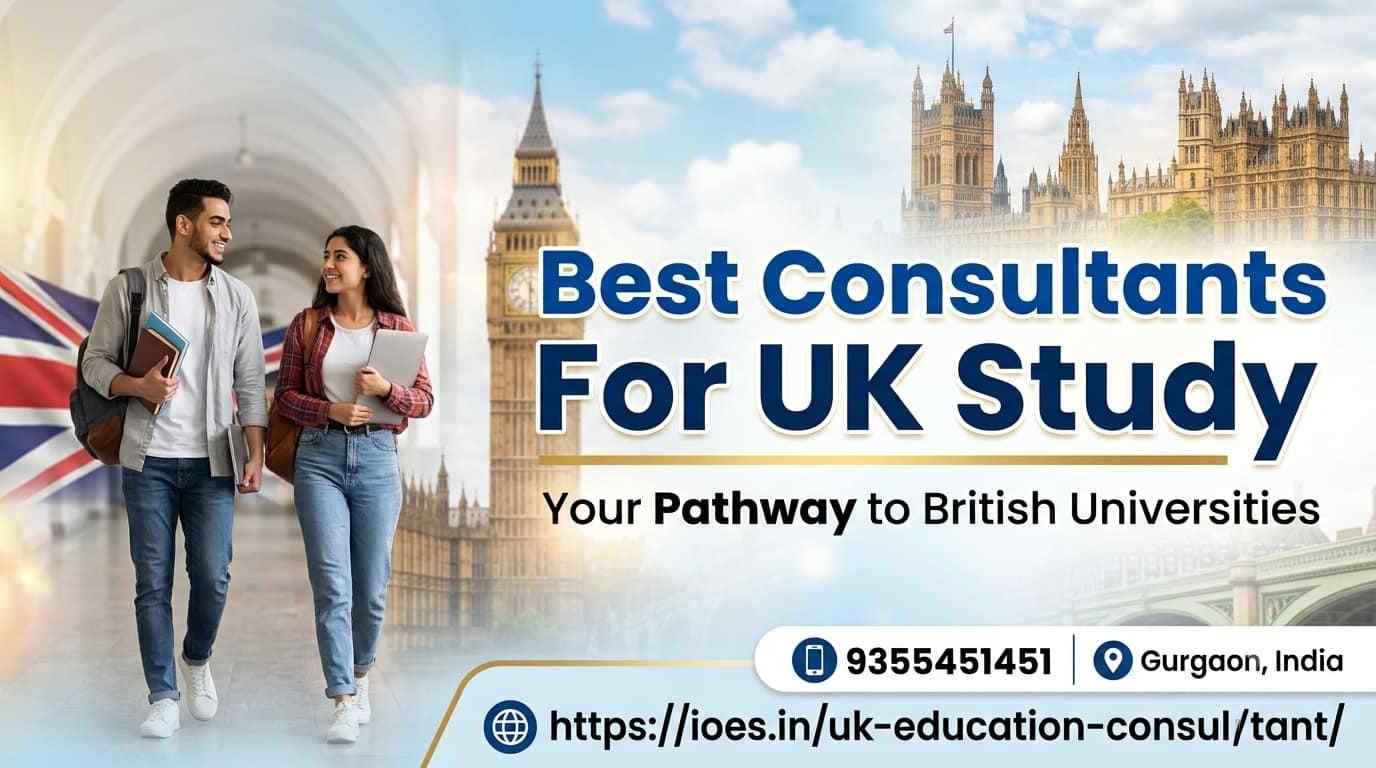  Master Your UK Dream: Find the Best Consultants For UK Study