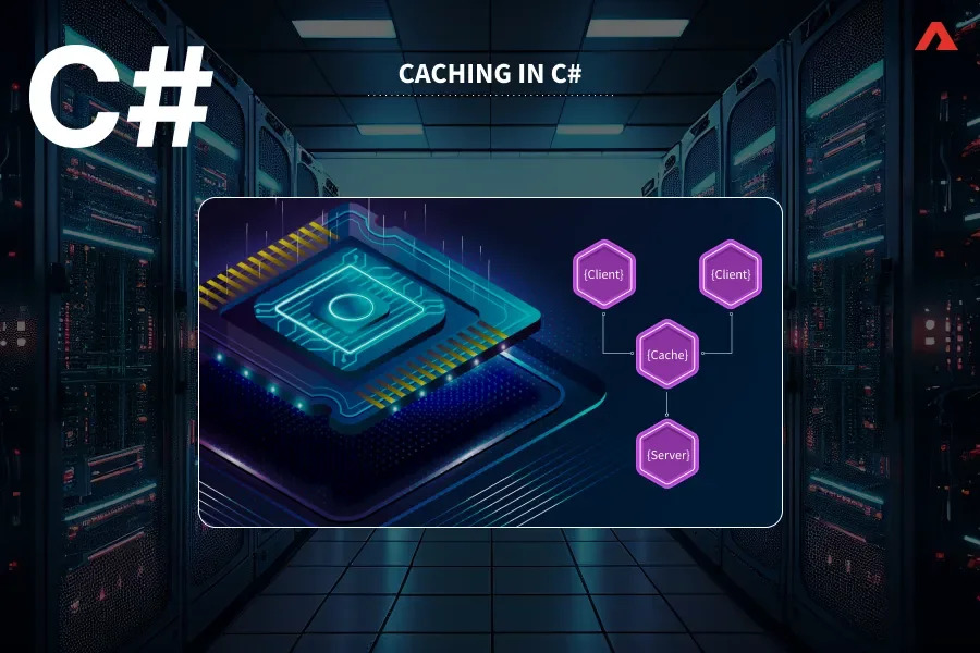  Caching in C#: Boost Performance & Improve App Efficiency Fast