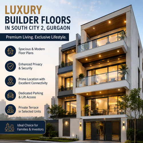  Luxury Builder Floors in South City 2 Gurgaon | Buy Premium Independent Floors