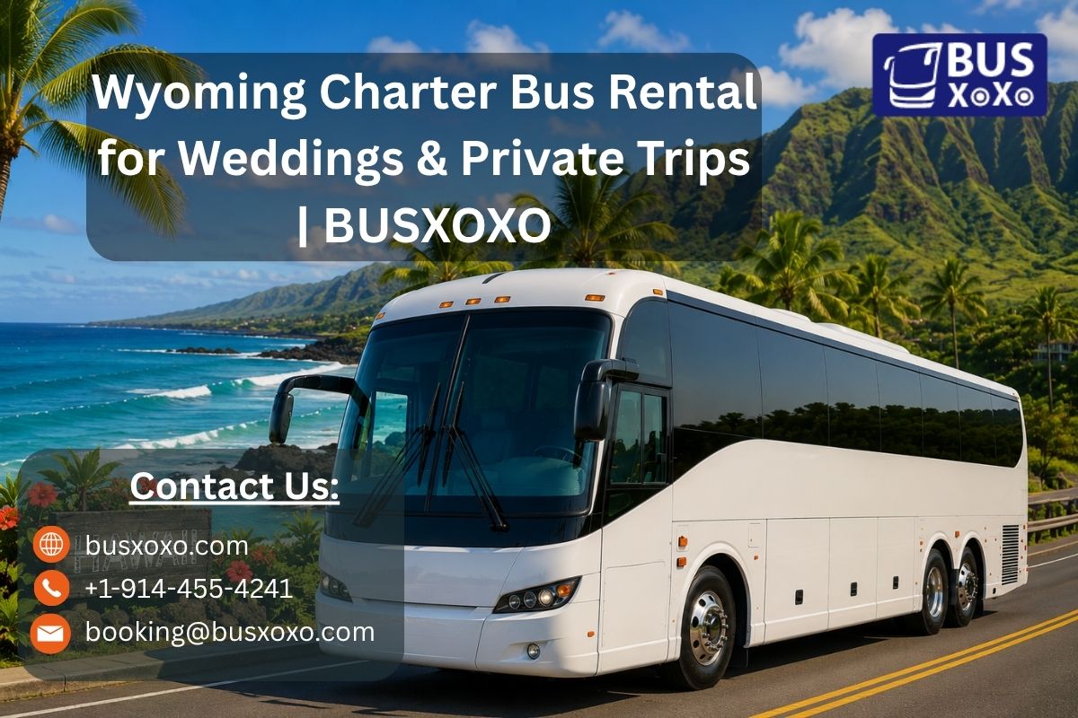 Wyoming Charter Bus Rental for Weddings & Private Trips | BUSXOXO