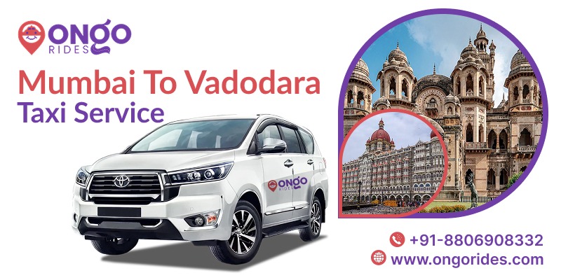  Mumbai to Vadodara Taxi | Instant Cab Booking