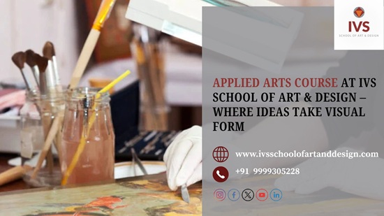  Your Creative Journey Begins with the Applied Arts Course at IVS School Of Art & Design