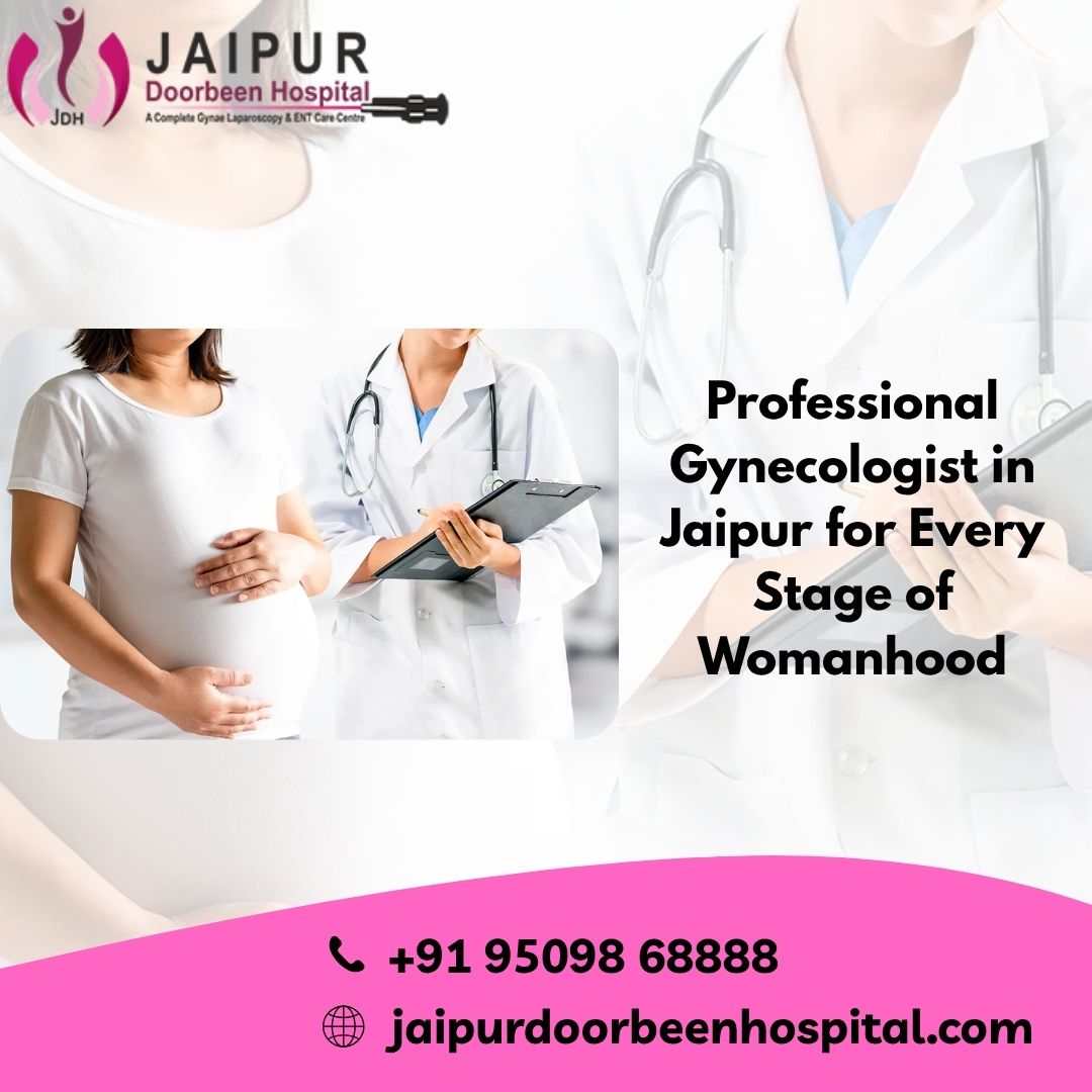  Professional Gynecologist in Jaipur for Every Stage of Womanhood
