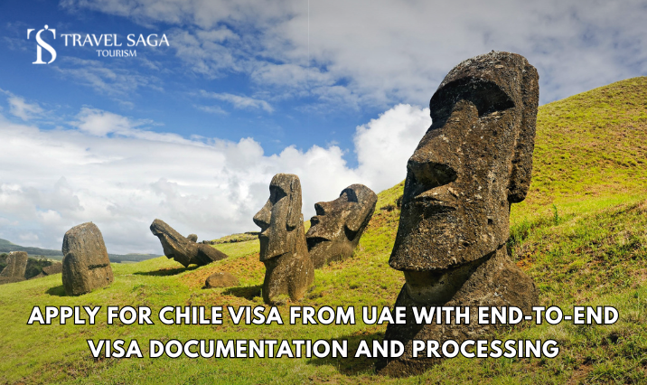  Apply for Chile Visa From UAE with End-to-End Visa Documentation and Processing