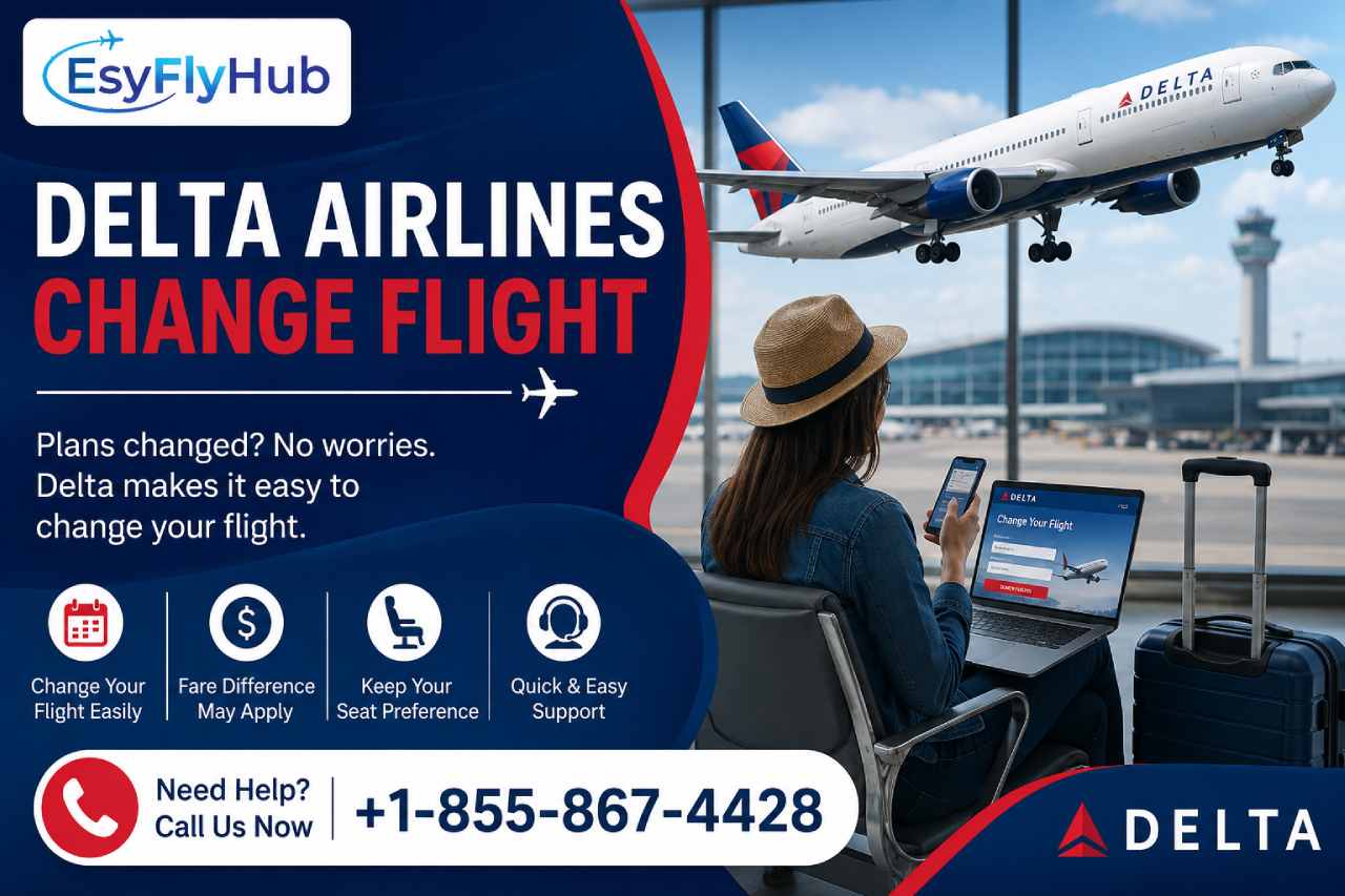  Delta Airlines Change Flight Guide: Modify Your Trip Easily