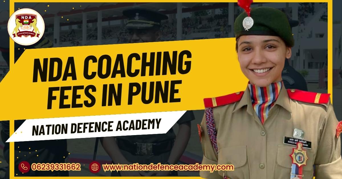  NDA Coaching in Pune Fees- Nation Defence Academy