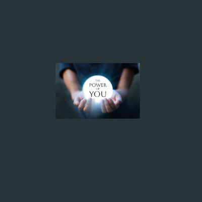  The Power of You