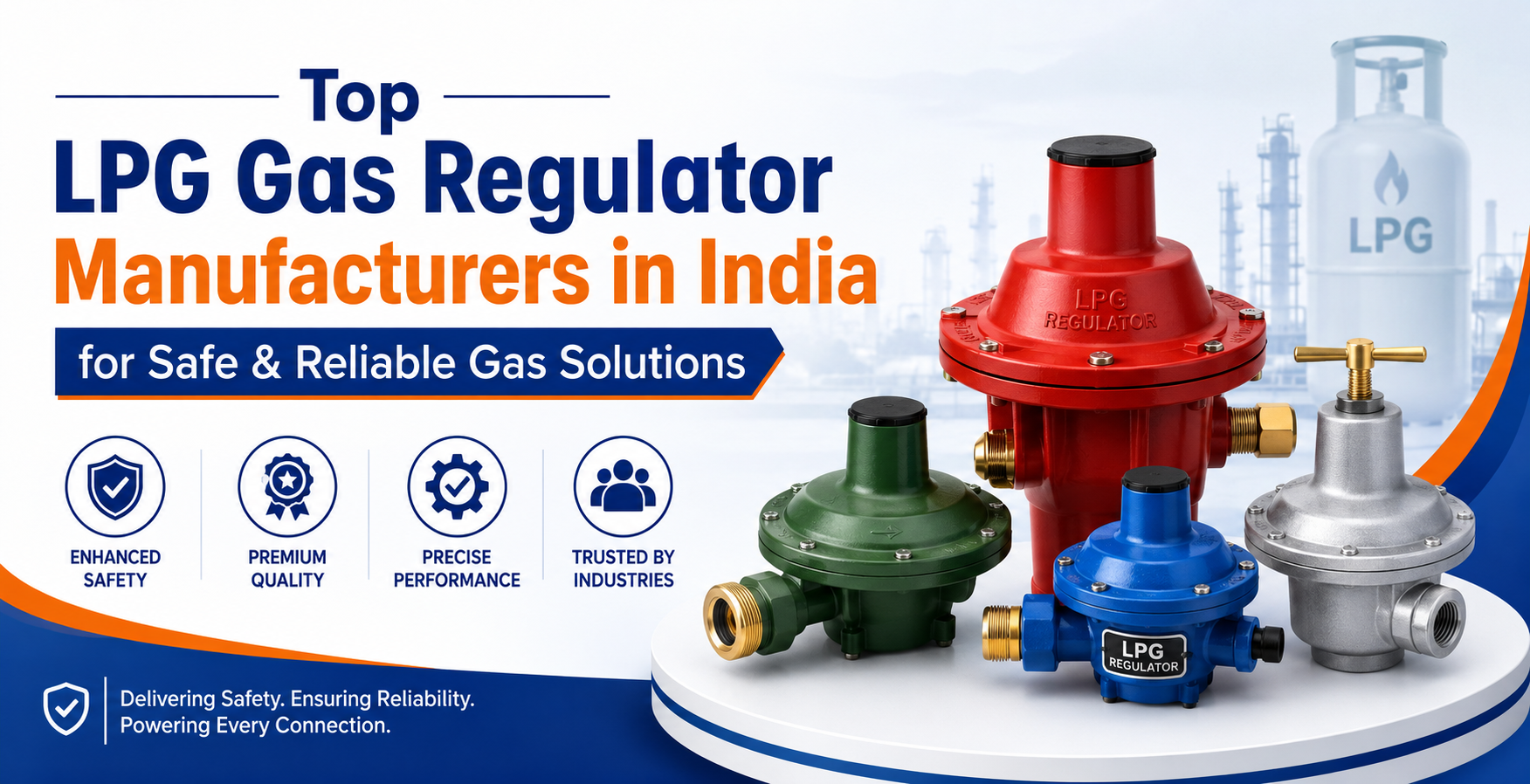  LPG Gas Regulator Manufacturers in India – Safe & Reliable Gas Solutions