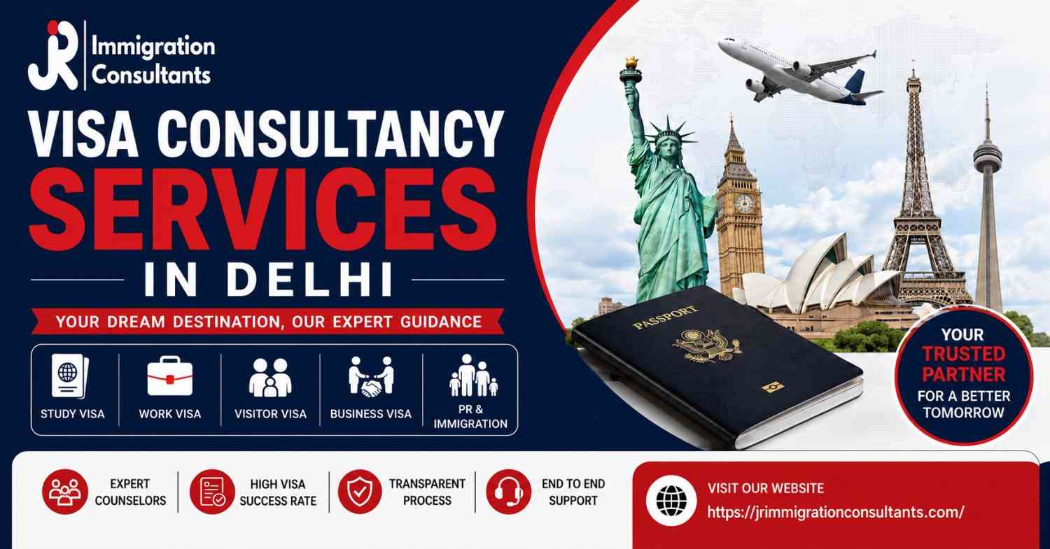  Trusted Visa Consultancy Services in Delhi | JR Immigration Consultant