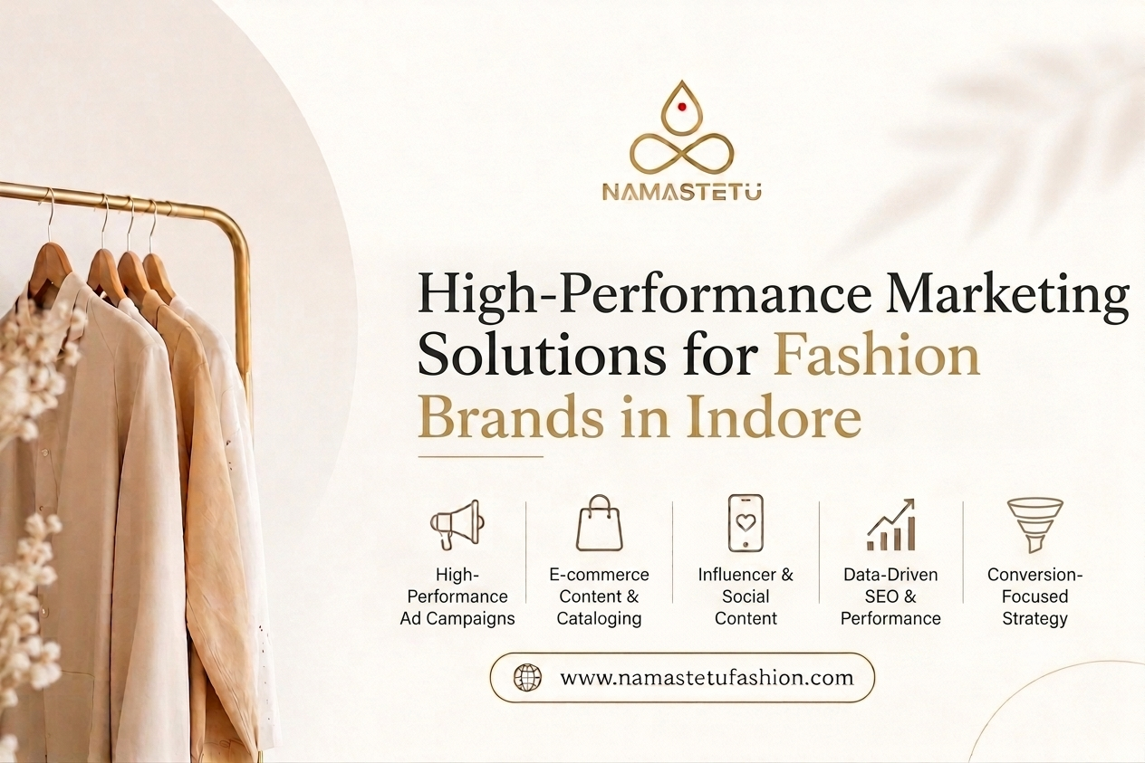  High-Performance Marketing for Fashion Brands in Indore