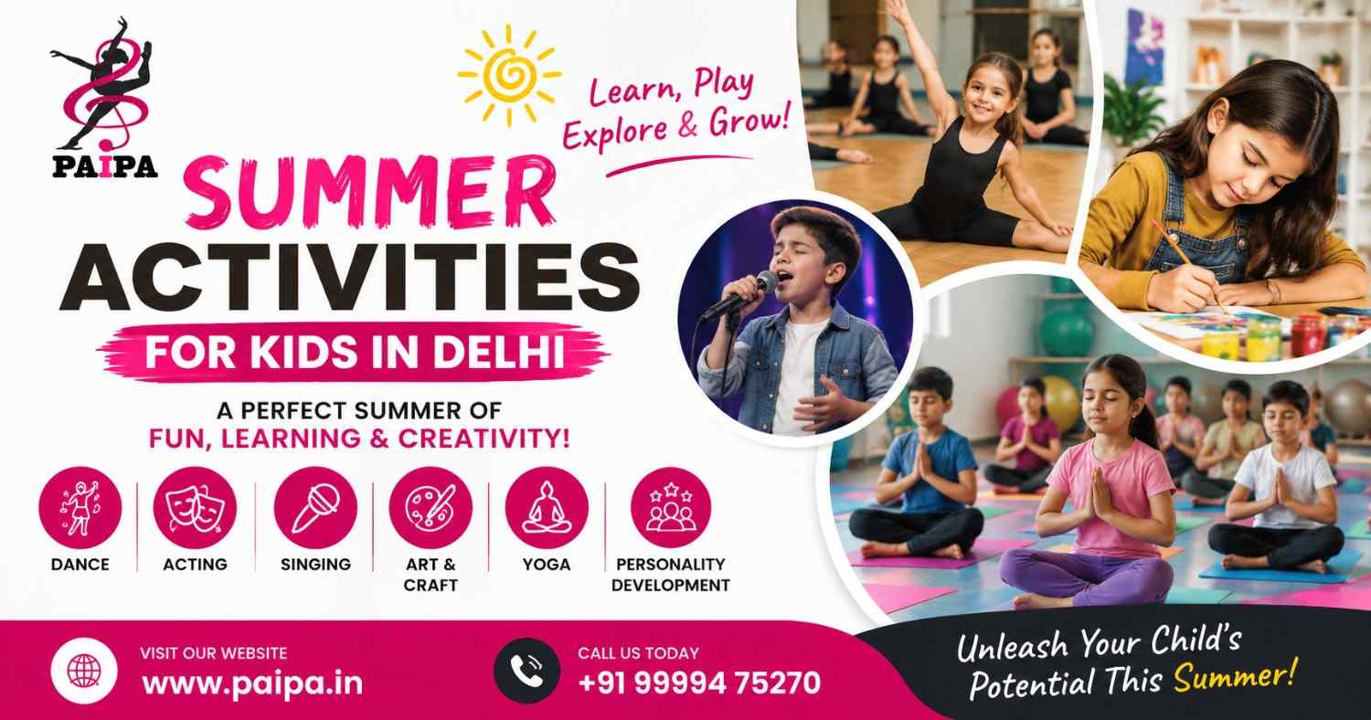  Fun & Creative Summer Activities for Kids in Delhi | Paipa Dance