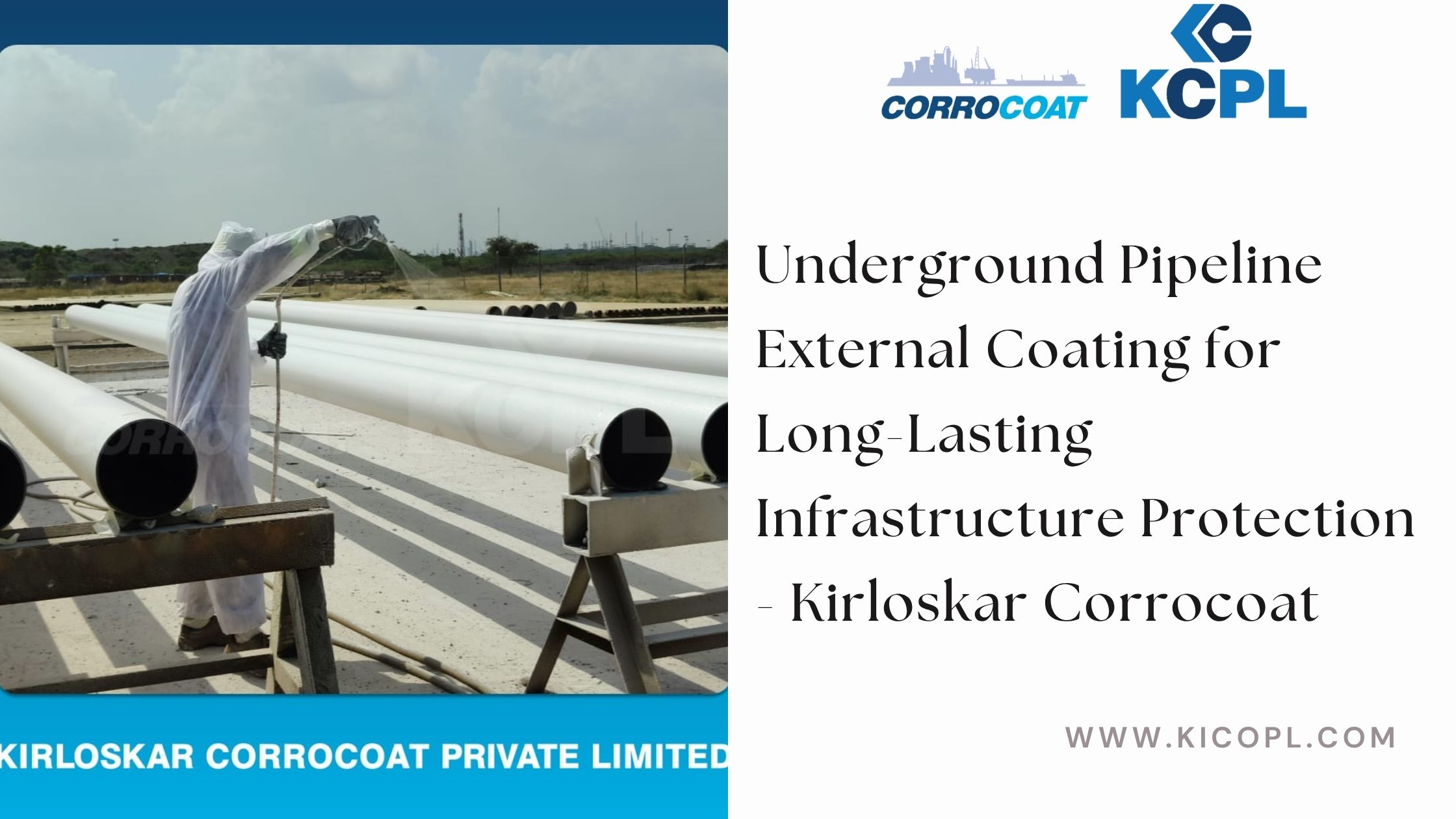  Underground Pipeline External Coating for Long-Lasting Infrastructure Protection - Kirloskar Corrocoat