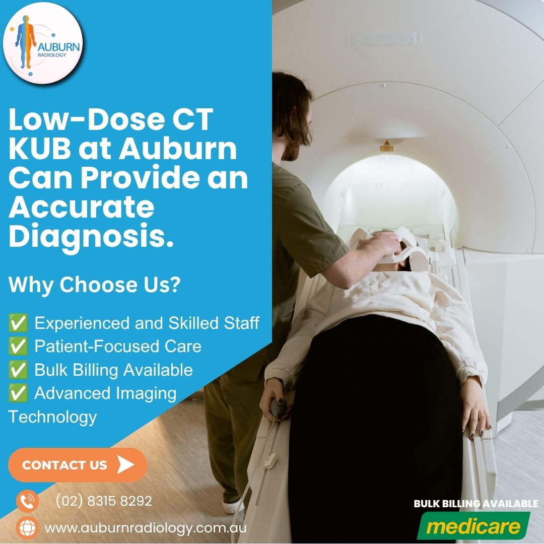  Low-Dose CT KUB at Auburn Radiology – Accurate Diagnosis You Can Trust. (02) 8315 8292
