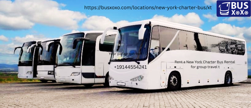  Rent a New York Charter Bus Rental for group travel