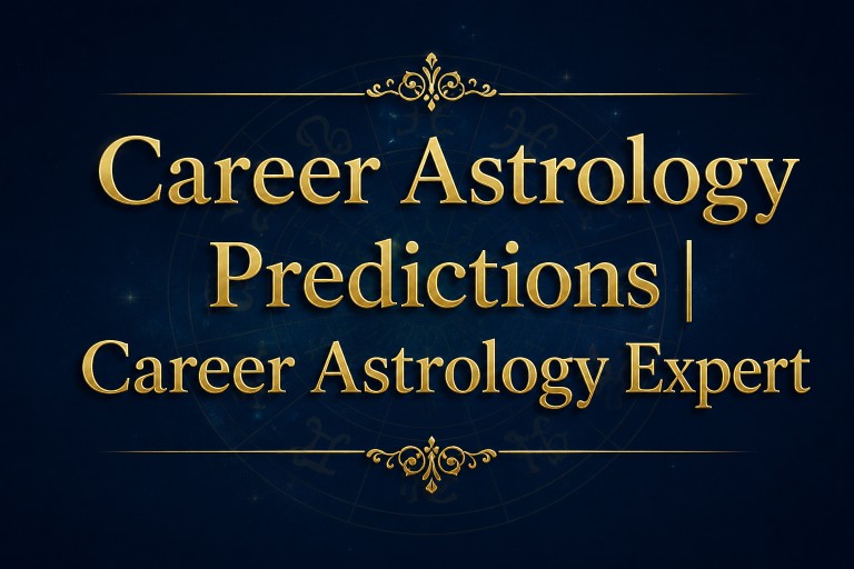  Career Astrology Predictions | Career Astrology Expert