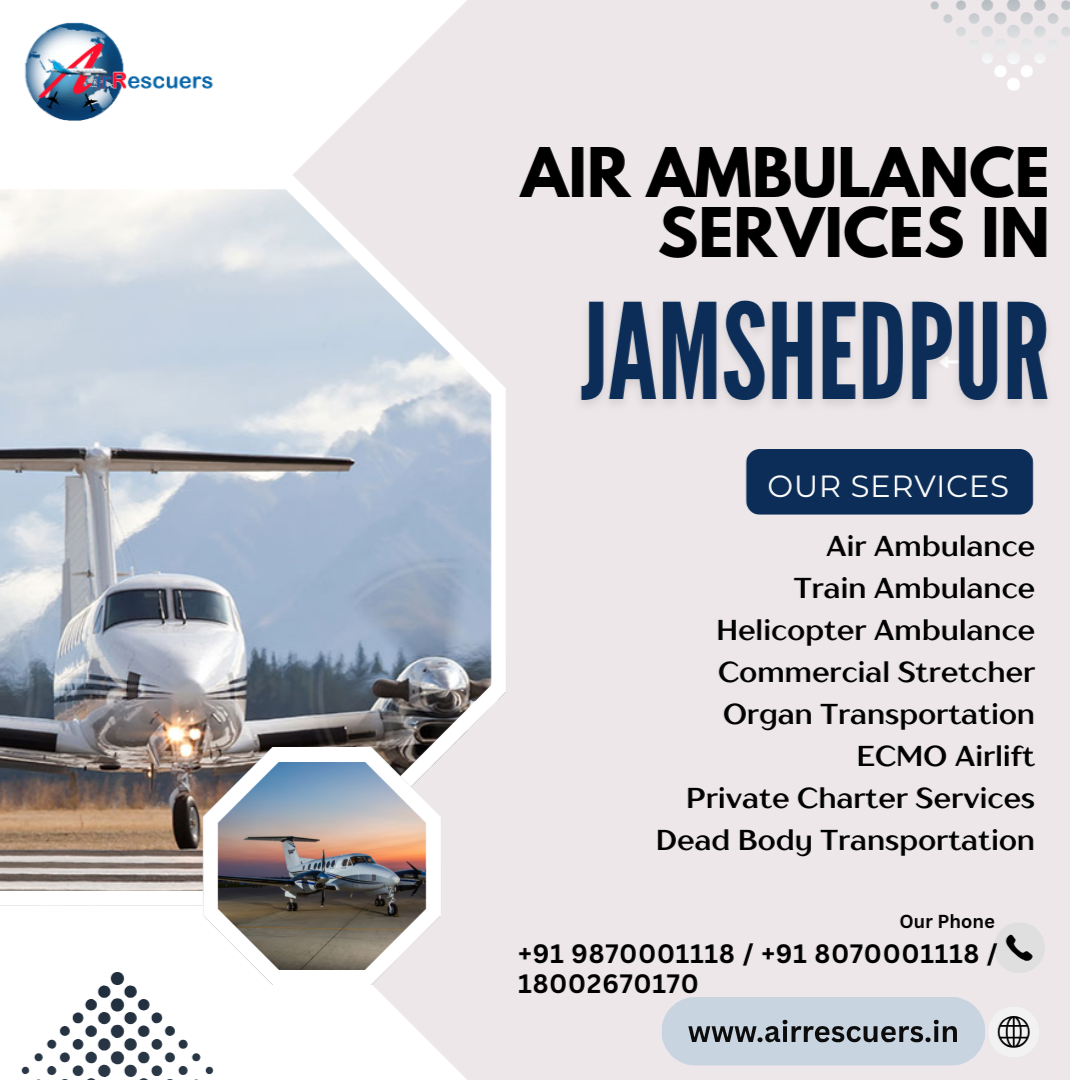  Advanced Air Medical Transport in Jamshedpur