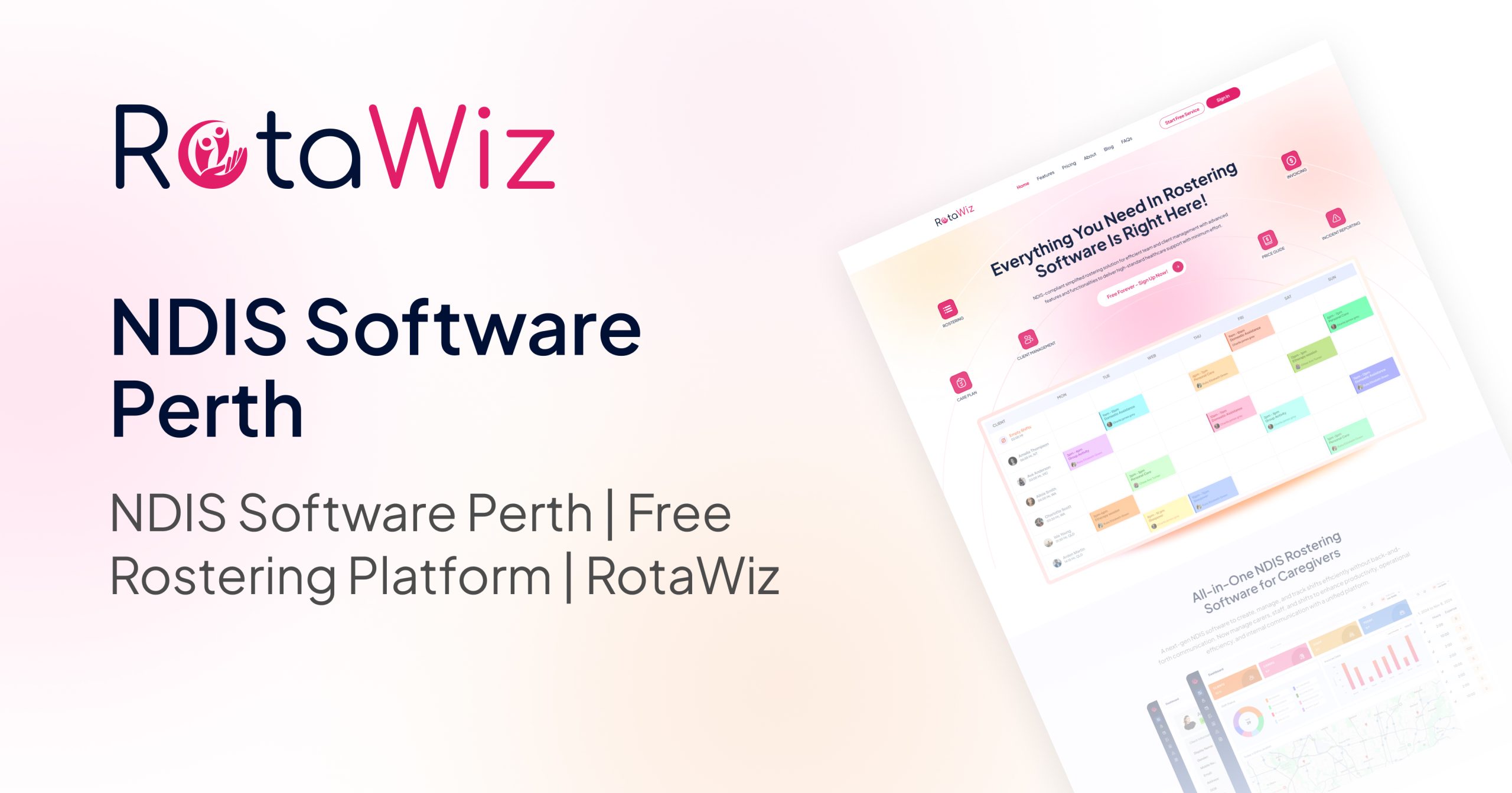  NDIS Software in Perth – Simplify Rostering & Compliance with Rotawiz