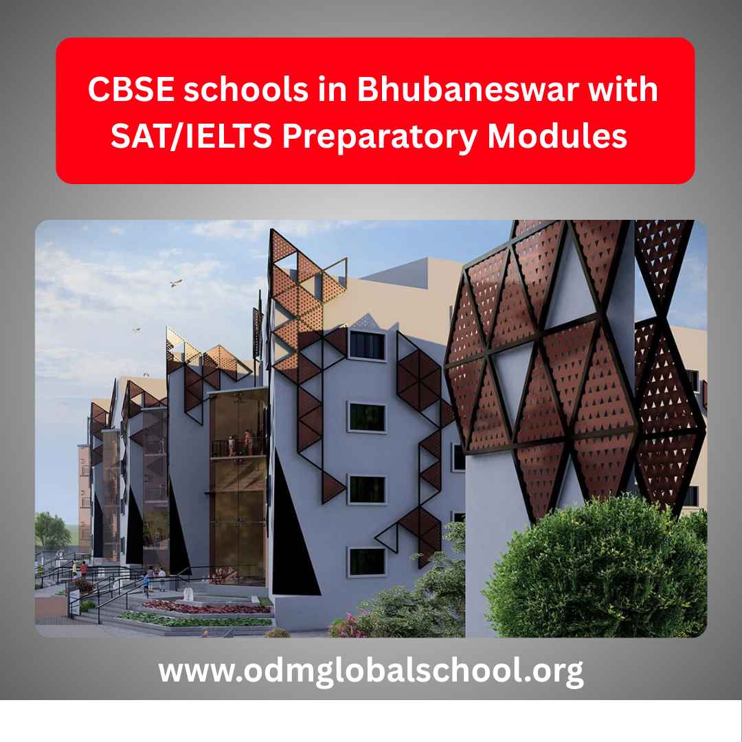  CBSE schools in Bhubaneswar with SAT/IELTS Preparatory Modules