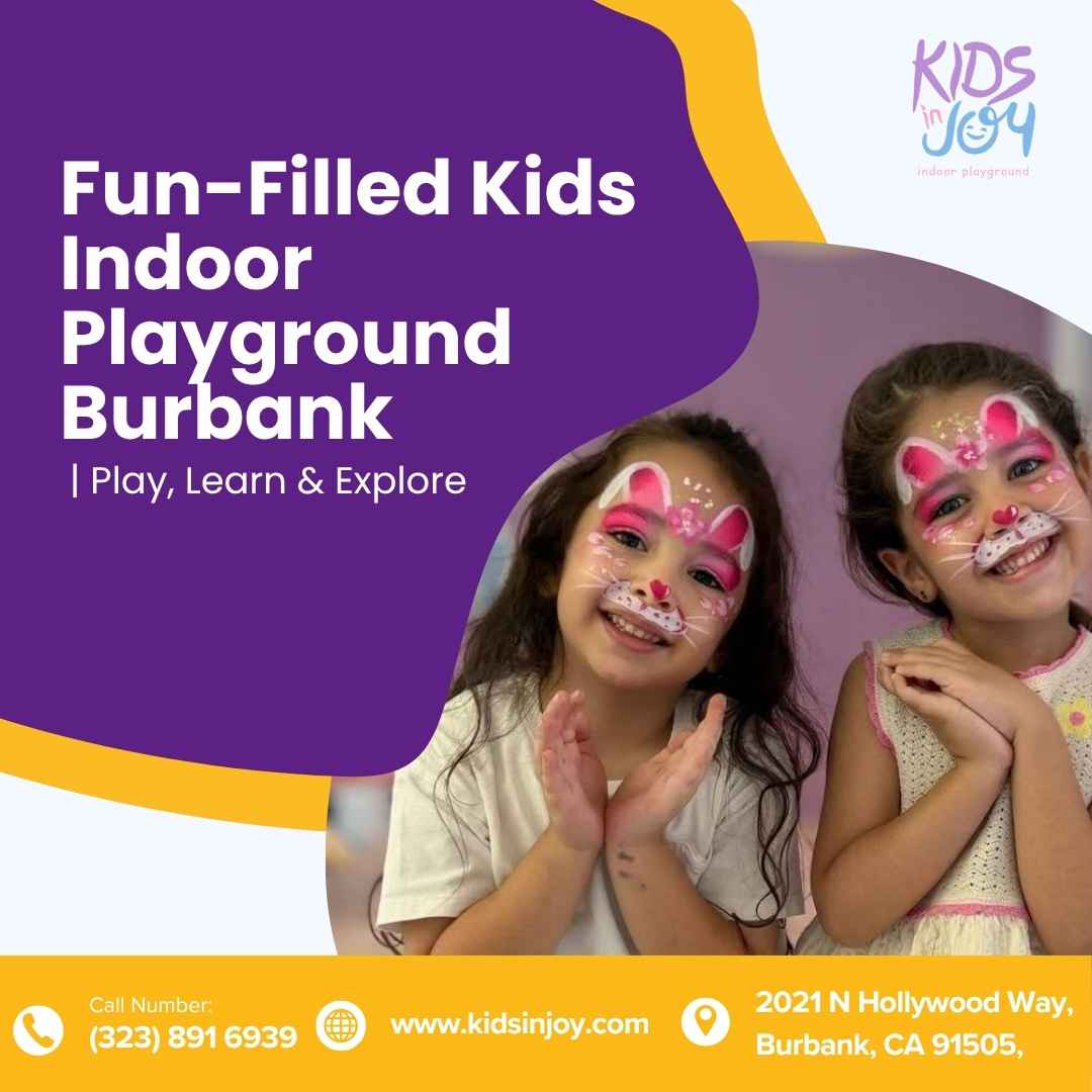  Fun-Filled Kids Indoor Playground Burbank | Play, Learn & Explore