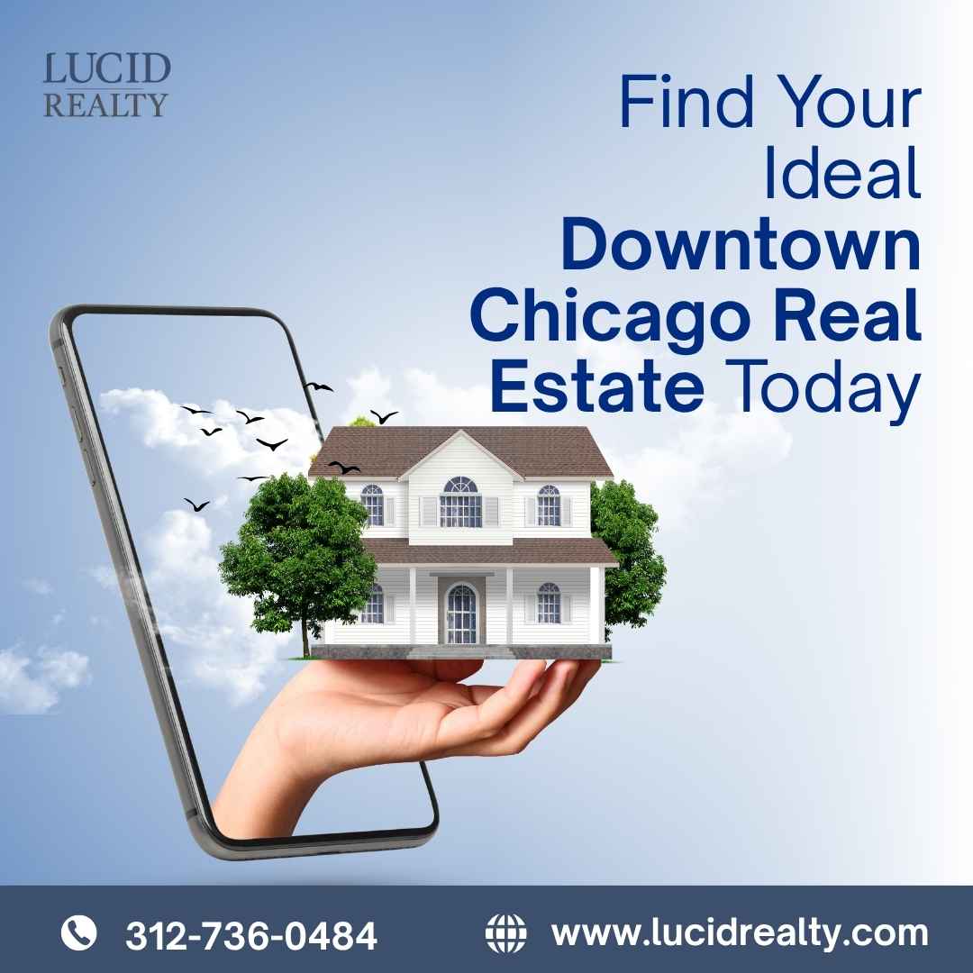 Find Your Ideal Downtown Chicago Real Estate Today