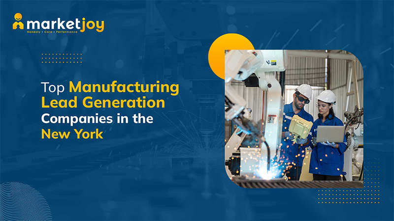  Manufacturing Lead Generation Companies in New York for Qualified Business Opportunities
