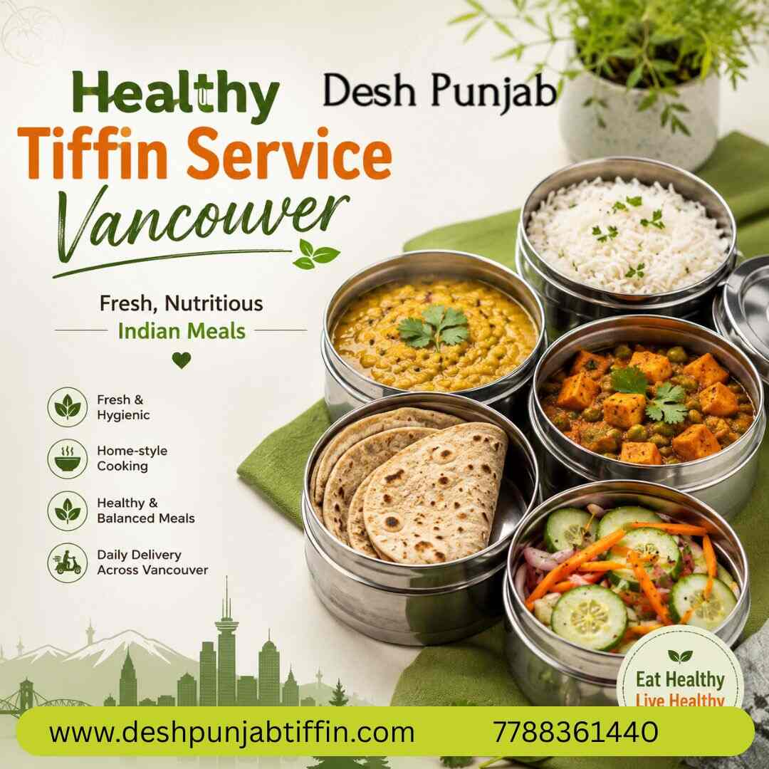  Healthy Tiffin Service Vancouver | Fresh, Nutritious Indian Meals