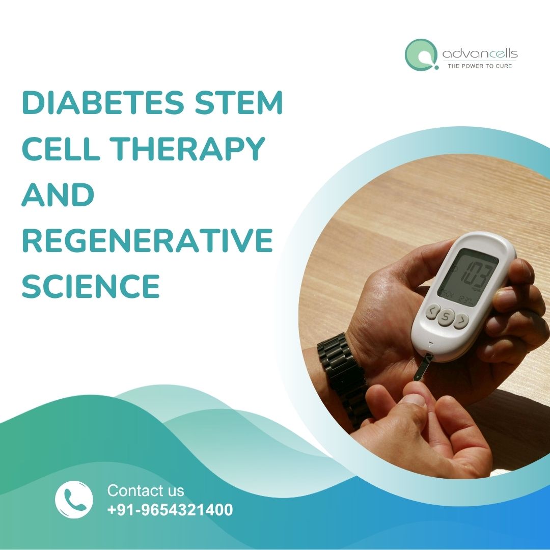  Diabetes Stem Cell Therapy and Regenerative Science