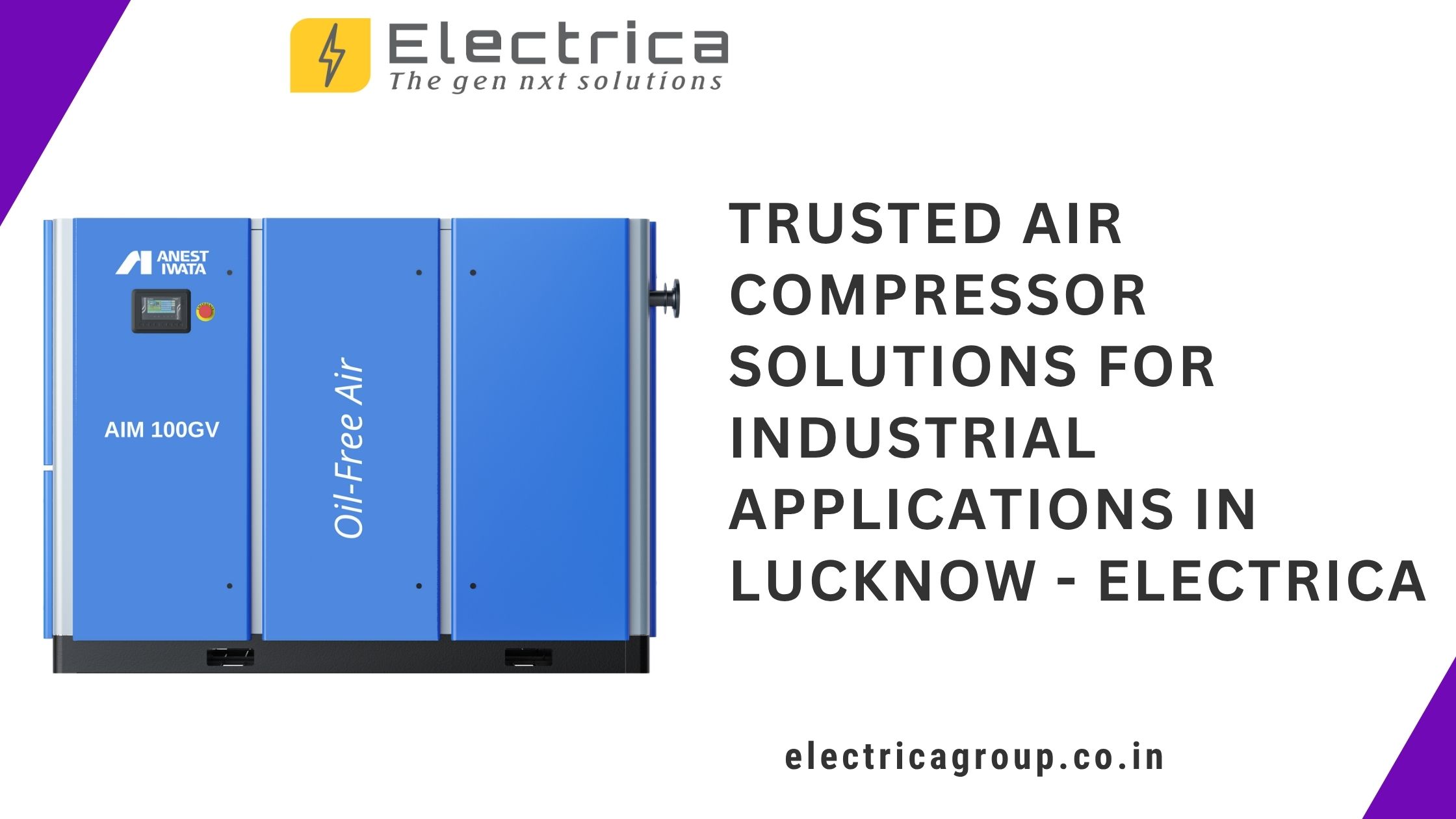  Trusted Air Compressor Solutions for Industrial Applications in Lucknow - Electrica