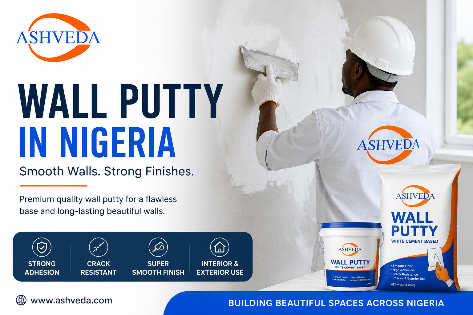  Reliable High Quality Wall Putty in Nigeria for Long-Lasting Wall Protection | Ashveda Industries