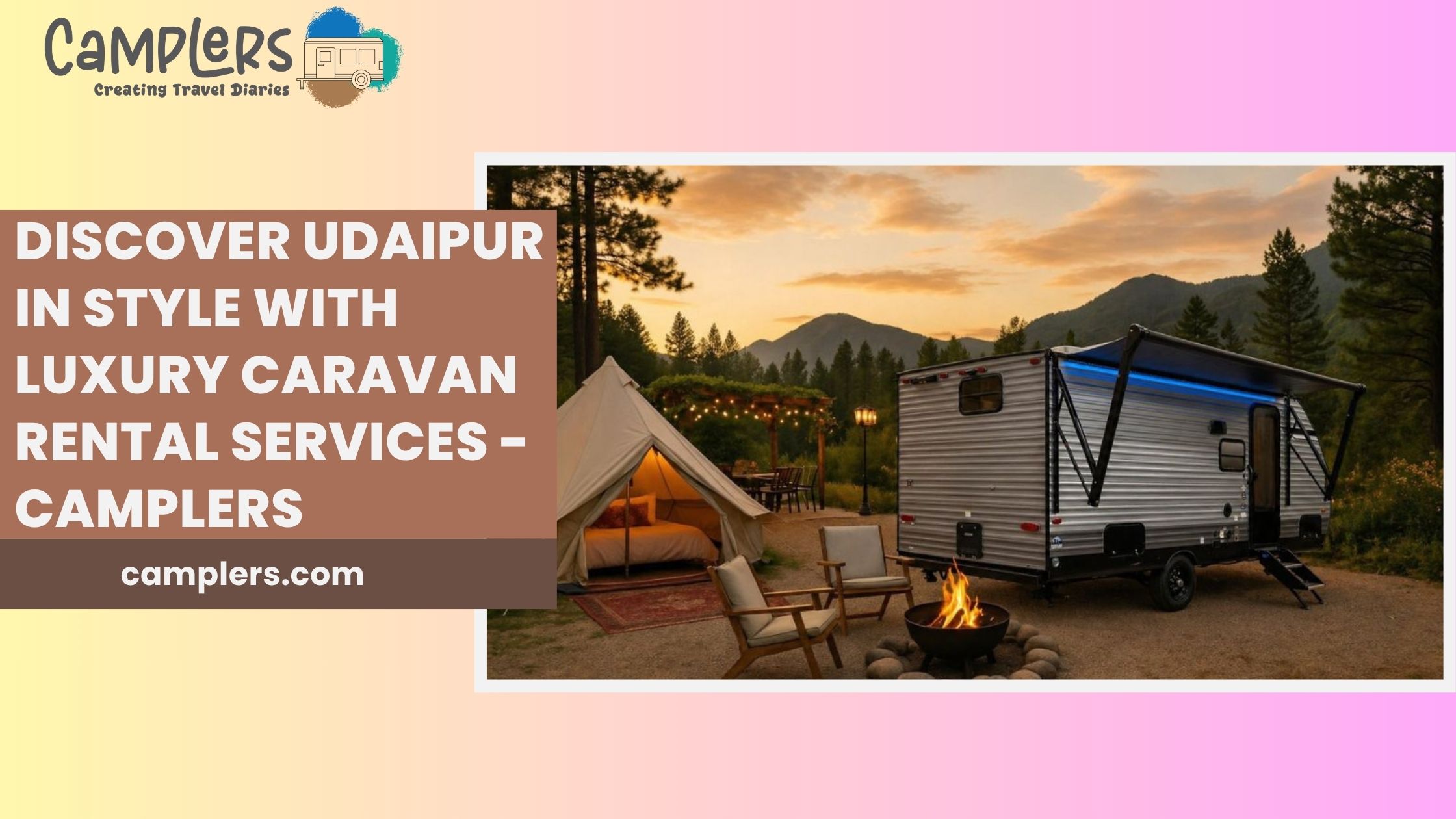  Discover Udaipur in Style with Luxury Caravan Rental Services - Camplers