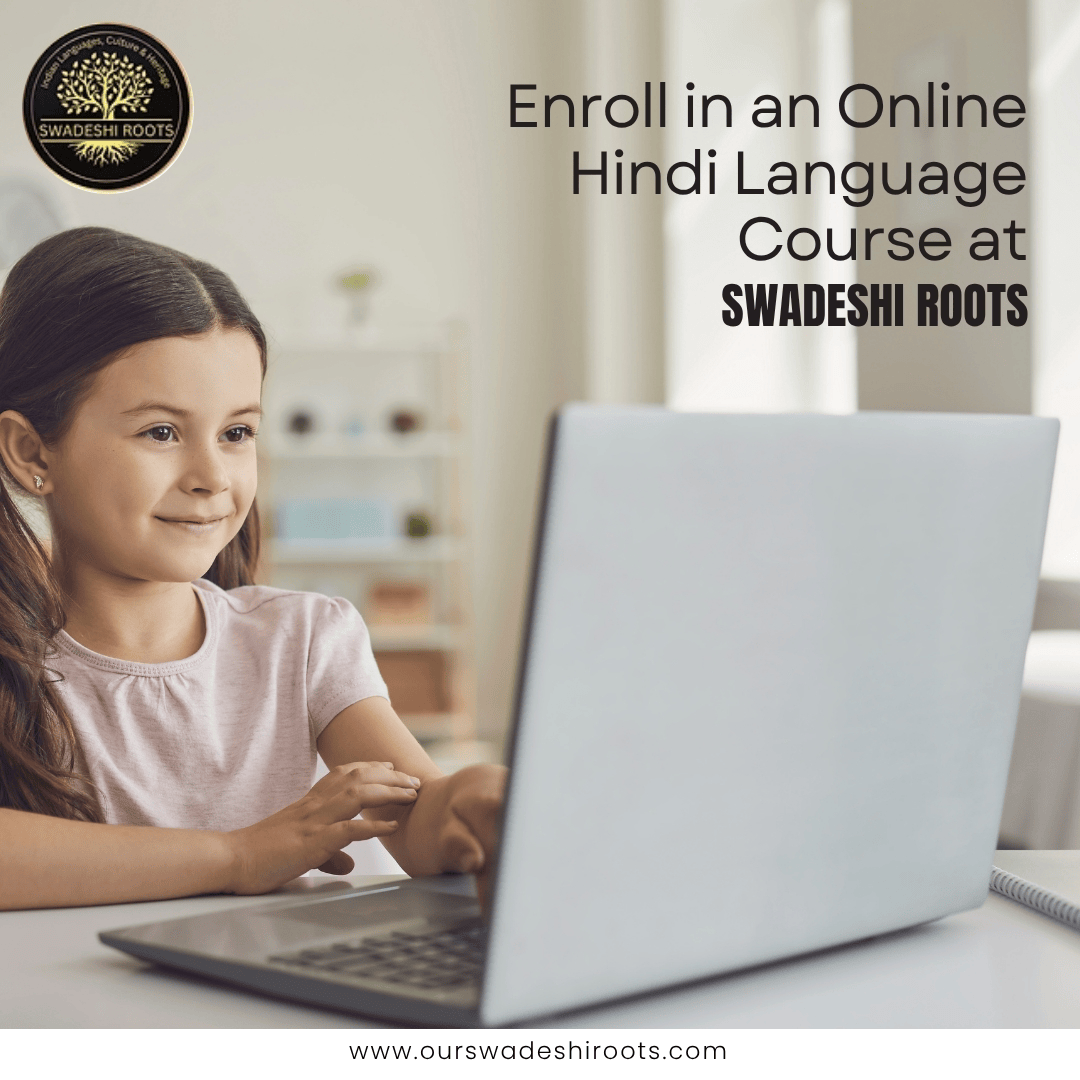  Enroll in an Online Hindi Language Course at Swadeshi Roots