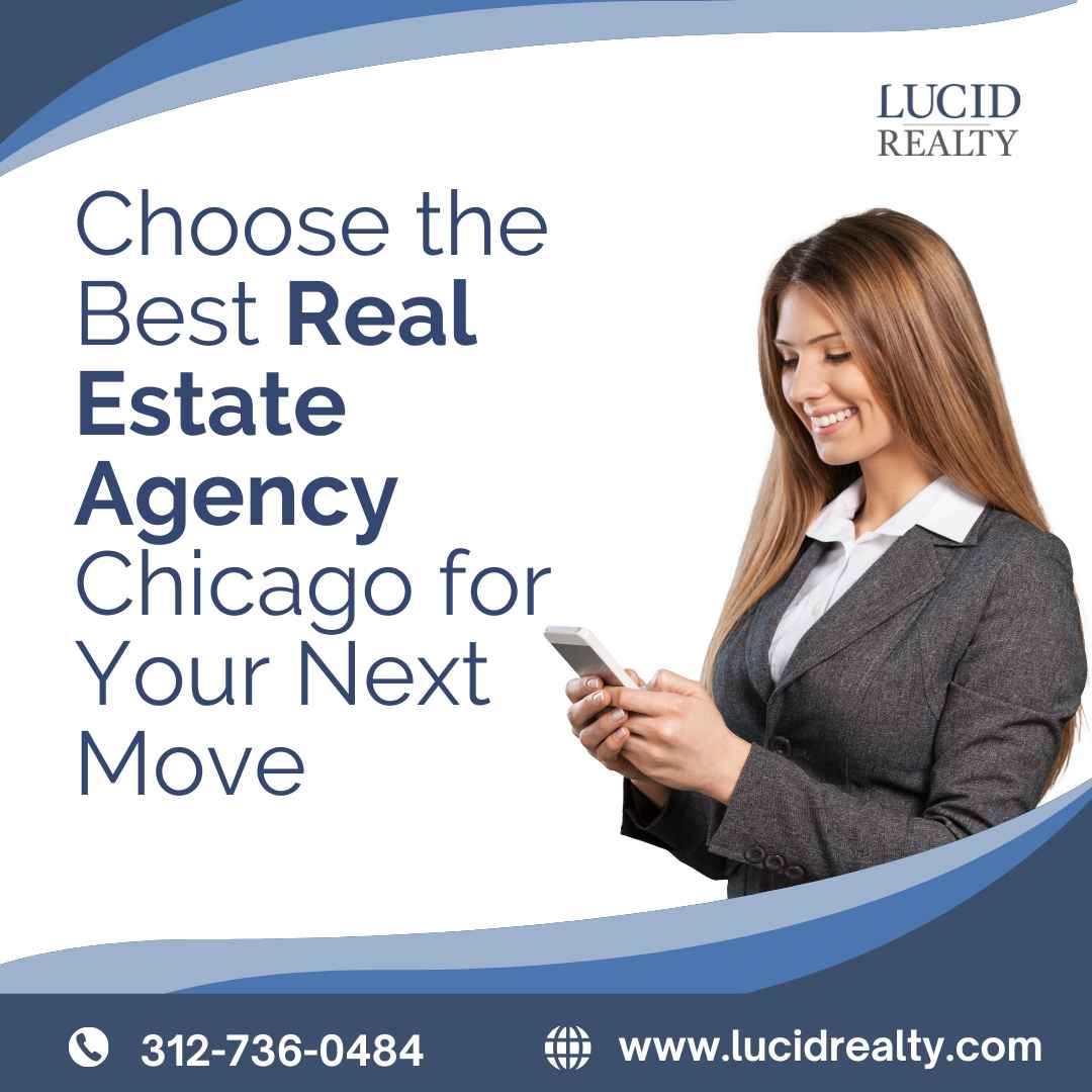  Choose the Best Real Estate Agency Chicago for Your Next Move