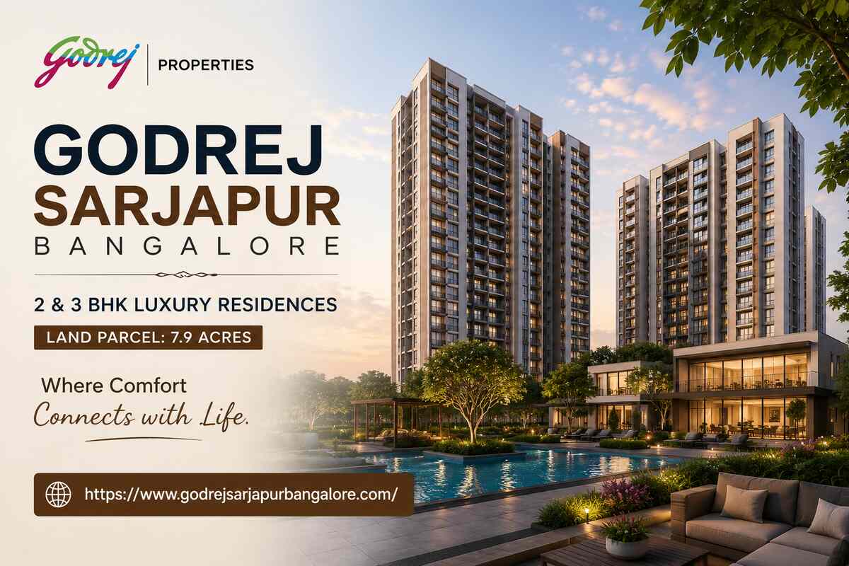  Godrej Sarjapur Bangalore - Elegant Family Homes